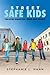 Street-Safe Kids: Ten-Step Guide for Teens and Adults