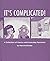 It's Complicated: A Collect...