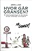 Hvor går gransen? 55 statusopdateringer om det danske sprogs ... by Jørn Lund