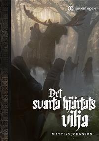 Det svarta hjärtats vilja (Symbaroumsviten, #2)