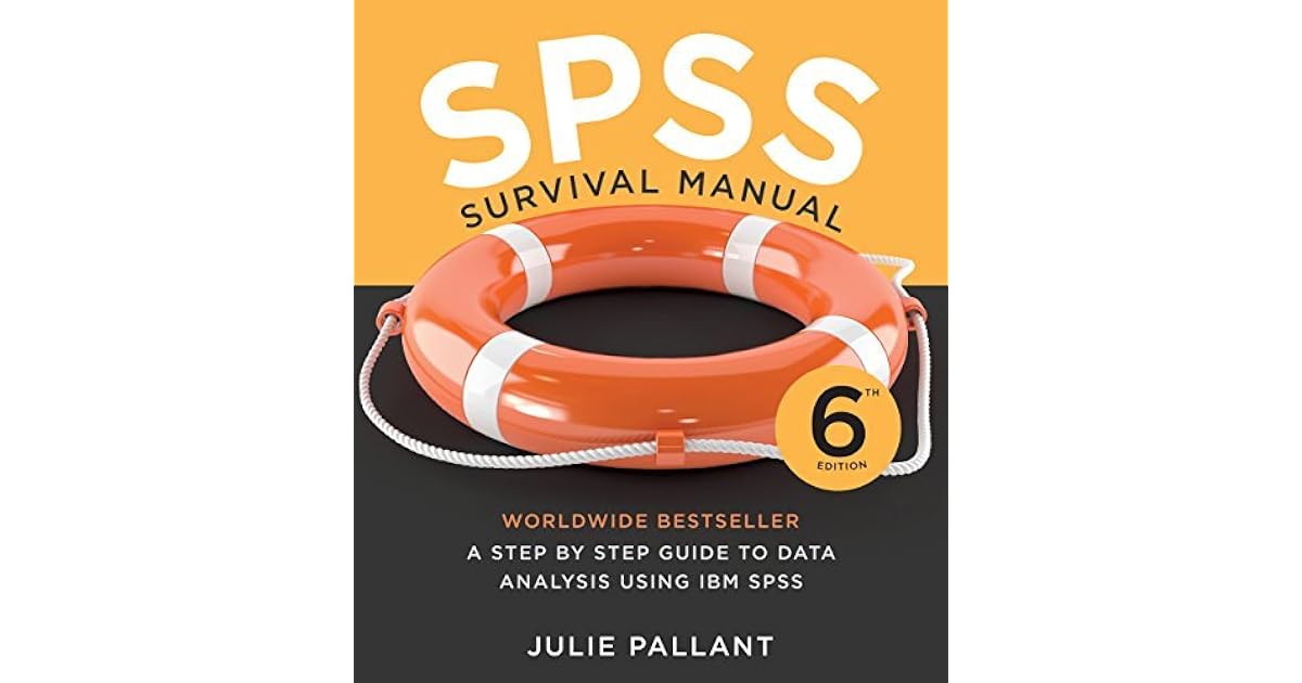 SPSS Survival Manual: A step by step guide to data analysis using IBM