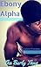 Alpha Ebony: The Burly Thug