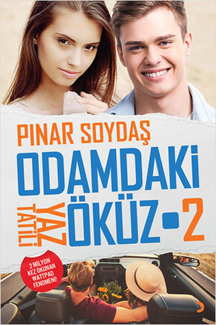 Yaz Tatili (Odamdaki Öküz, #2)