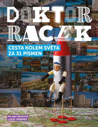 Doktor Racek - Cesta kolem světa za 31 písmen