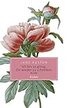 Ich bin so gütig, Dir wieder zu schreiben. Briefe by Jane Austen