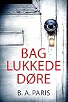 Bag lukkede døre by B.A. Paris