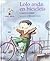 Lolo anda en bicicleta