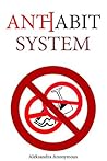 Anti-Habit System