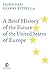 A Brief History of the Future of the United States of Europe