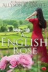 An English Rose: A Mother’s Love, A Love Inspired