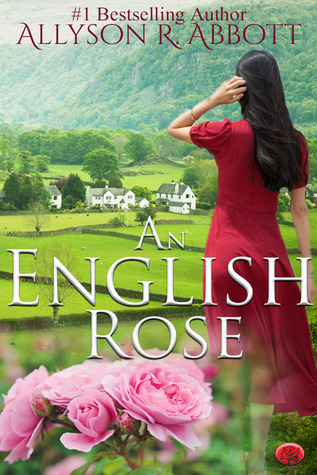 An English Rose: A Mother’s Love, A Love Inspired