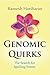 Genomic Quirks: The Search ...