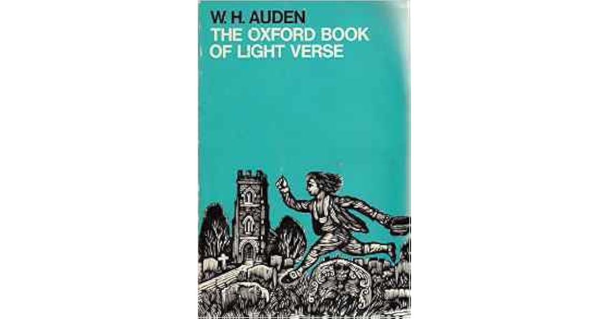 The Oxford Book of Light Verse by W.H. Auden