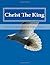 Christ The King by Richard Beck