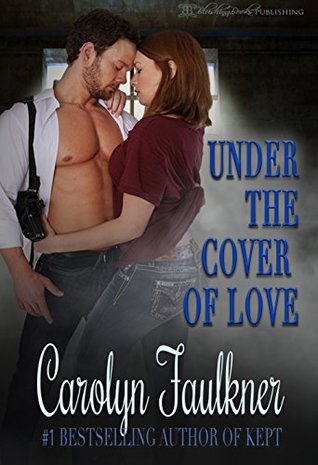 Under The Cover Of Love (Kindle Edition)