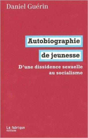 Autobiographie de jeunesse: d'une dissidence sexuelle au socialisme (Unknown Binding)