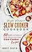 Weight Watchers Slow Cooker Cookbook by Monet Chapin
