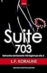 Suite 703 by L.F. Koraline