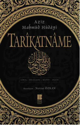 Tarîkatnâme: Giriş - İnceleme - Metin - Dizin (Paperback)