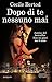Dopo di te nessuno mai by Cecile Bertod