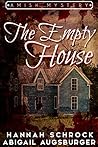 The Empty House: ...