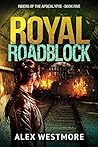 Royal Roadblock by Alex Westmore