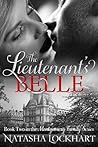 The Lieutenant's Belle by Natasha Lockhart The Lieutenant's Belle by Natasha Lockhart