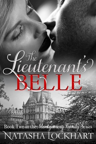 The Lieutenant's Belle (The Montgomery Family Series, #2)