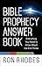 Bible Prophecy Answer Book:...