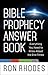 Bible Prophecy Answer Book: Everything You Need to Know About the End Times