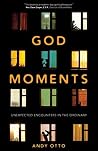 God Moments: Unex...