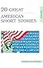20 Great American Short Stories