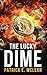 The Lucky Dime by Patrick McLean