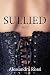 Sullied: Part 2 (The Sullie...