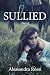 Sullied: Part 4 (The Sullie...