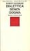 Dialettica senza dogma. Marxismo e scienze naturali by Robert Havemann
