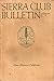 Sierra Club Bulletin: May 1947