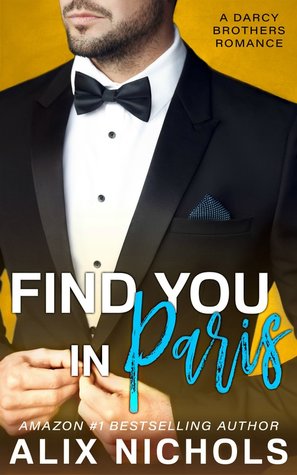 Find You in Paris (The Darcy Brothers, #1)