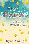 Meant for Heaven:...