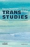 Trans Studies by Persson Perry Baumgartinger