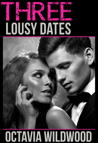Three Lousy Dates