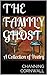 The Family Ghost: A Collection of Poetry