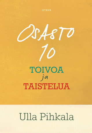 Osasto 10: Toivoa ja taistelua (Hardcover)
