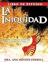 La Iniquidad Libro De Estudio (Spanish Edition)