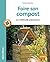 Faire son compost - la méthode paresseux