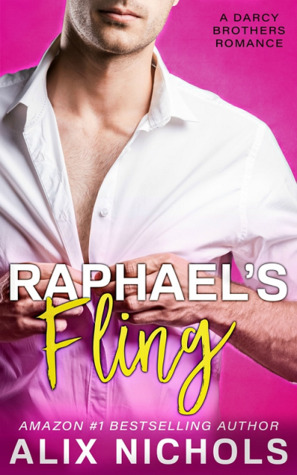 Raphael's Fling (The Darcy Brothers, #2)