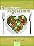 Diventare vegetariani: Una scelta alimentare e uno stile di vita in armonia con la natura (Italian Edition)