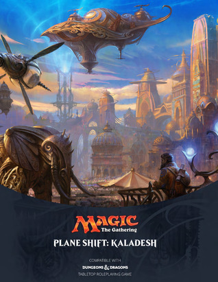Plane Shift: Kaladesh (Plane Shift #3)
