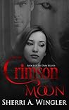 Crimson Moon by Sherri A. Wingler