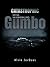 CATASTROPHIC GUMBO: PART TW...